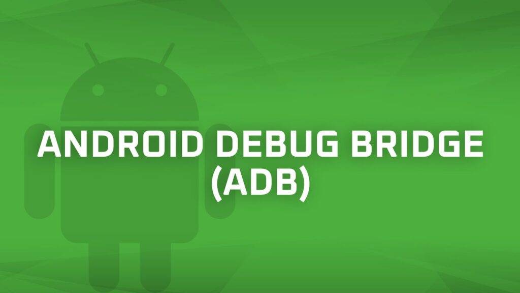 Android Debug Bridge (ADB) أندرويد
