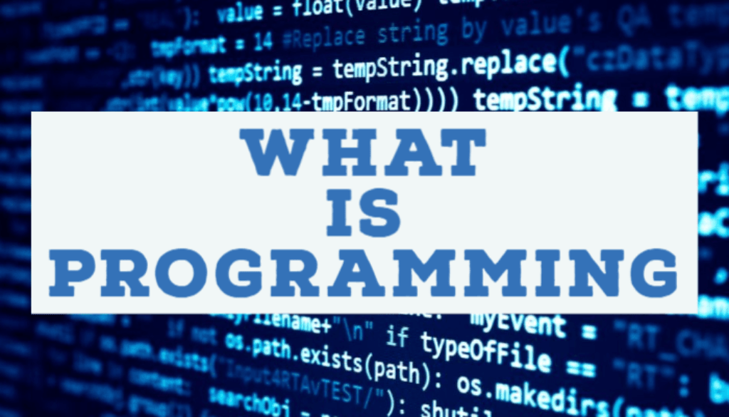 What is Programming?